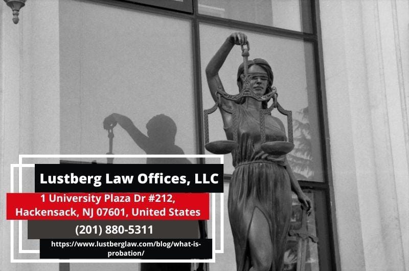 **Headline:** Understanding Probation in New Jersey: Insights from Attorney Adam M. Lustberg