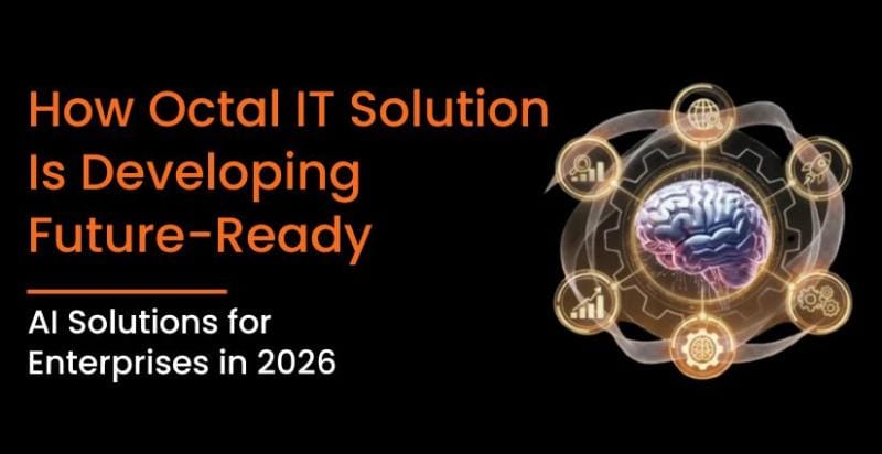 **Headline:** Octal IT Solution Advances Scalable AI Technologies for Enterprises in 2026